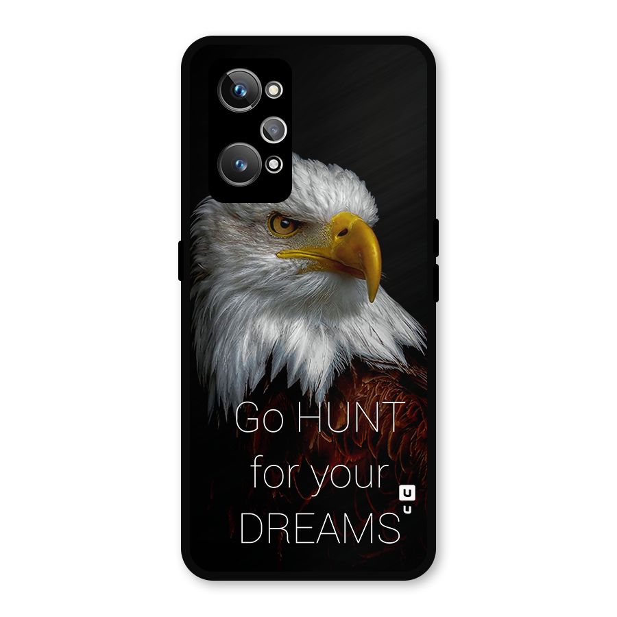 Hunt Your Dream Metal Back Case for Realme GT Neo2