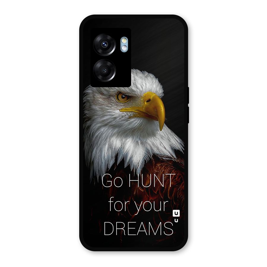 Hunt Your Dream Metal Back Case for Realme Narzo 50 5G