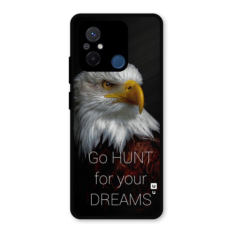 Hunt Your Dream Metal Back Case for Redmi 12C
