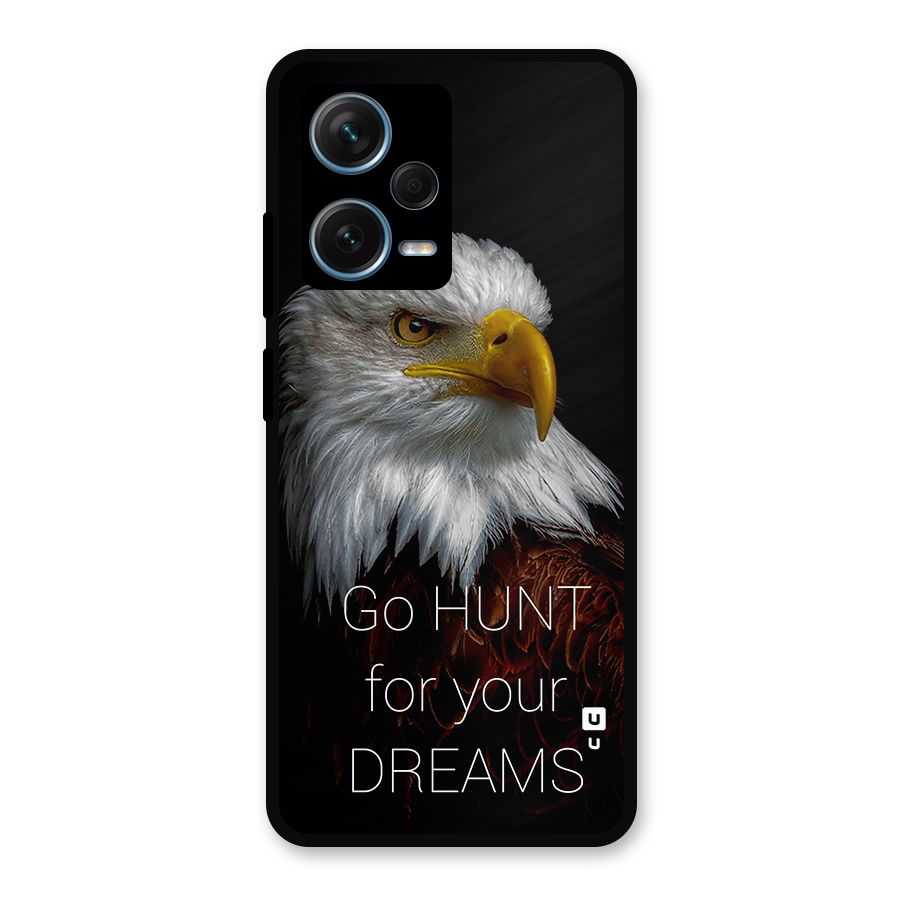 Hunt Your Dream Metal Back Case for Redmi Note 12 Pro Plus 5G