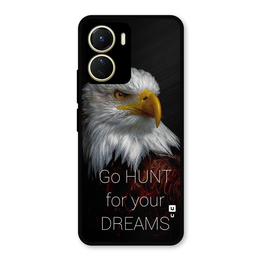 Hunt Your Dream Metal Back Case for Vivo T2x