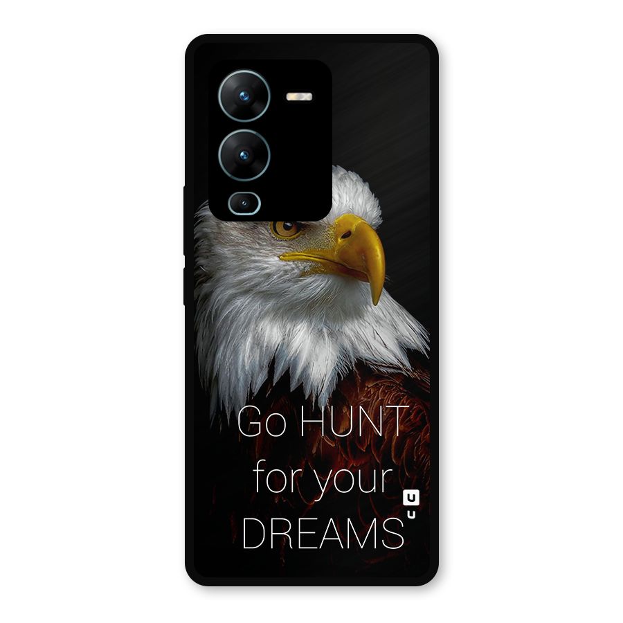 Hunt Your Dream Metal Back Case for Vivo V25 Pro