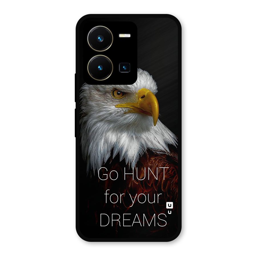 Hunt Your Dream Metal Back Case for Vivo Y35