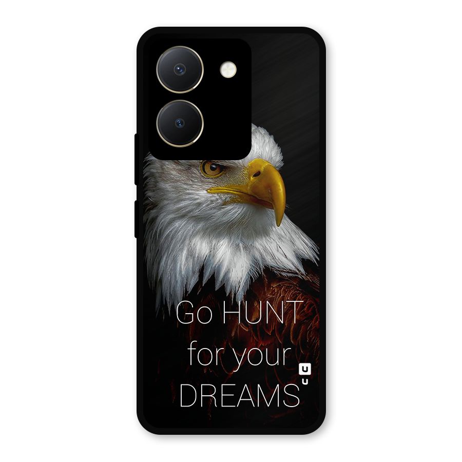 Hunt Your Dream Metal Back Case for Vivo Y36