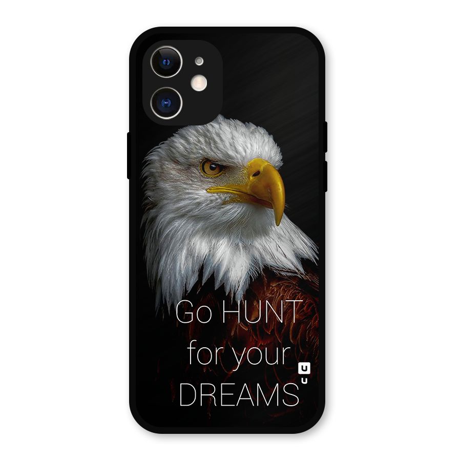 Hunt Your Dream Metal Back Case for iPhone 12
