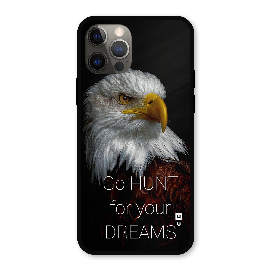 Hunt Your Dream Metal Back Case for iPhone 12 Pro