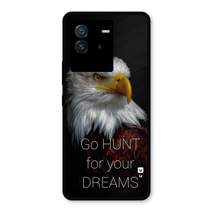 Hunt Your Dream Metal Back Case for iQOO Neo 6 5G