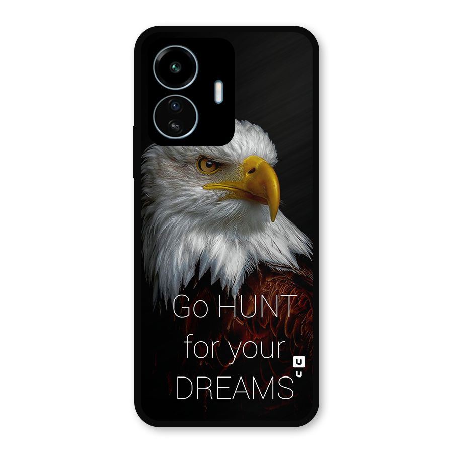 Hunt Your Dream Metal Back Case for vivo iQOO Z6 Lite 5G