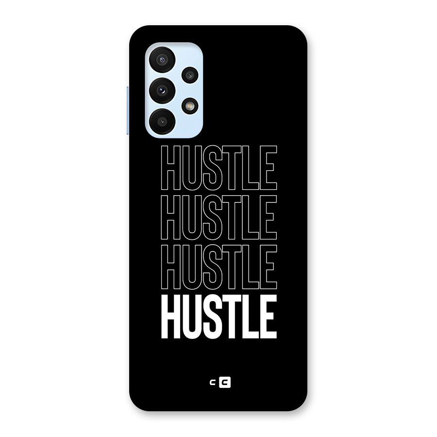 Hustle Hustle Hustle Back Case for Galaxy A23