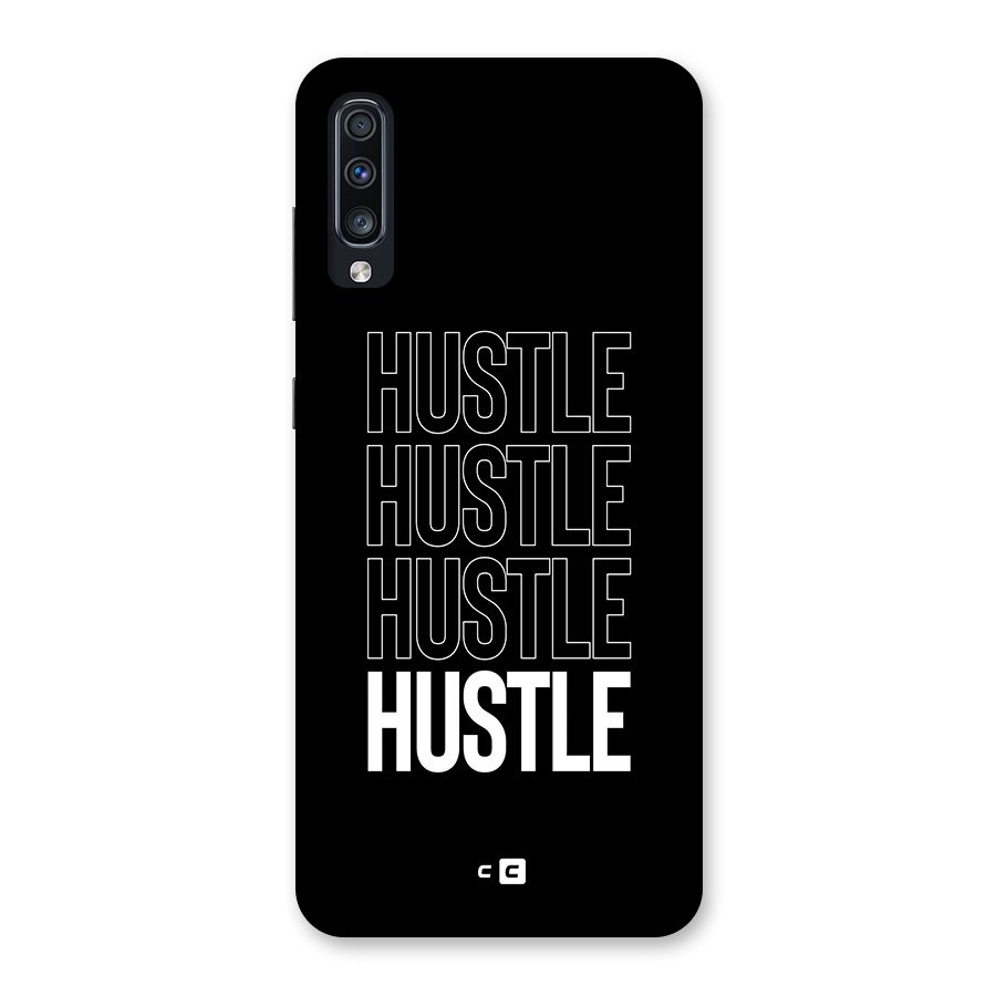 Hustle Hustle Hustle Back Case for Galaxy A70