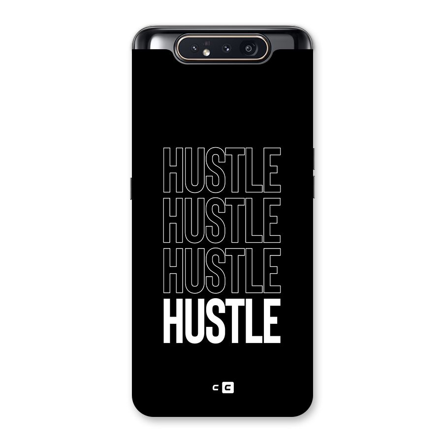 Hustle Hustle Hustle Back Case for Galaxy A80