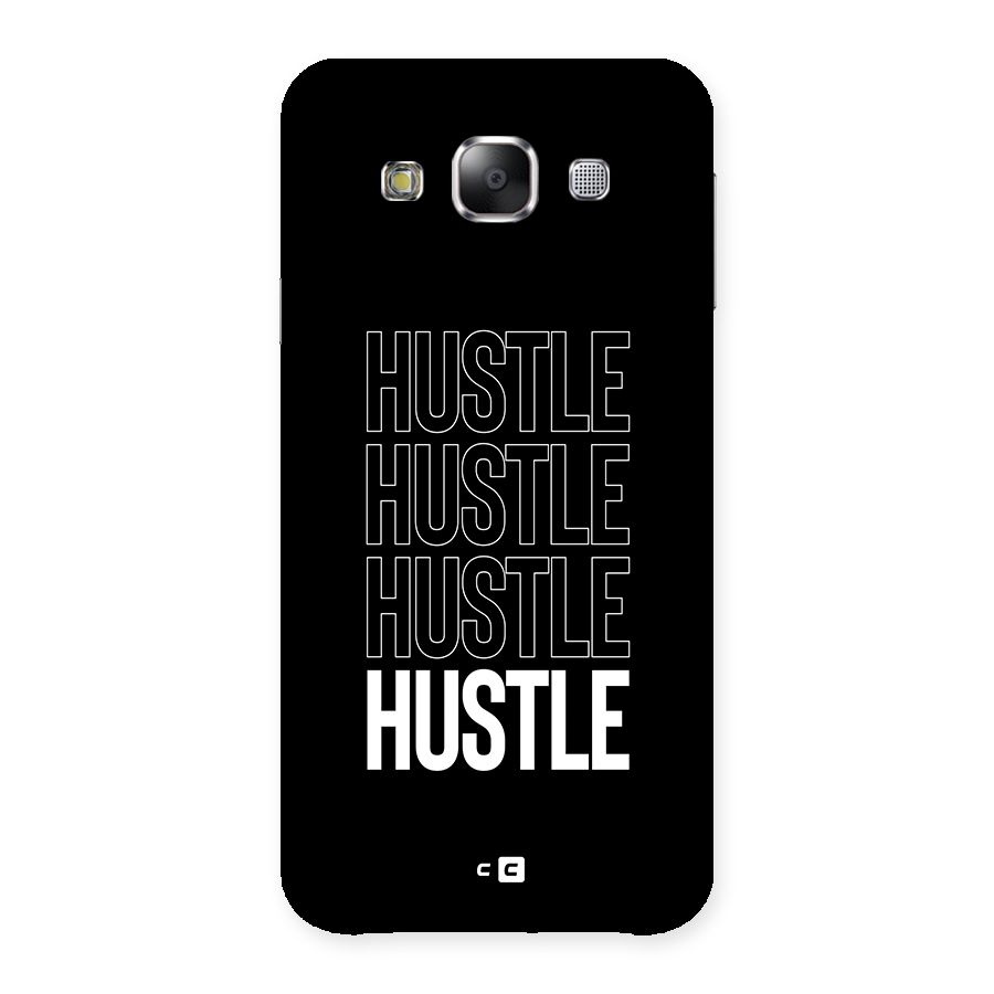 Hustle Hustle Hustle Back Case for Galaxy E5