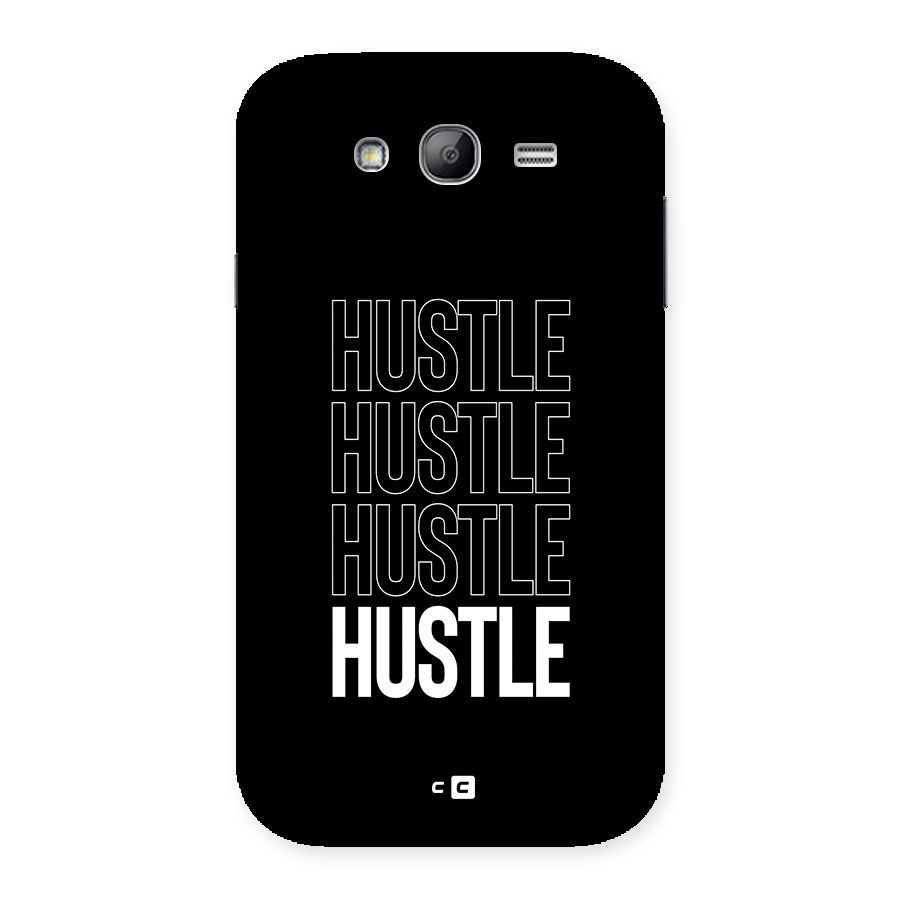 Hustle Hustle Hustle Back Case for Galaxy Grand Neo
