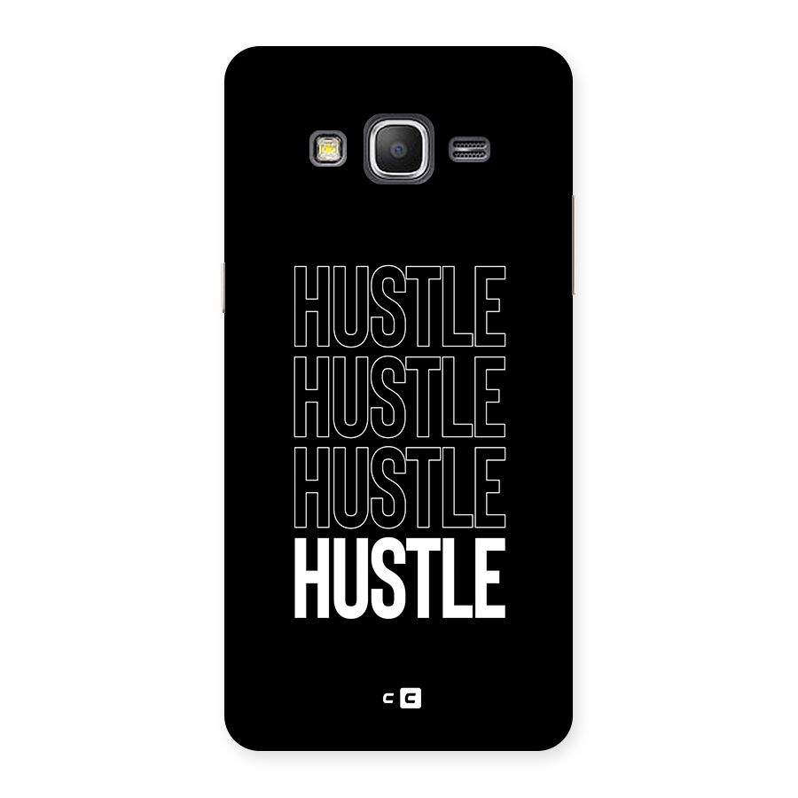 Hustle Hustle Hustle Back Case for Galaxy Grand Prime