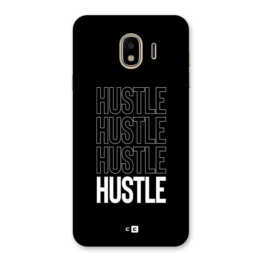 Hustle Hustle Hustle Back Case for Galaxy J4