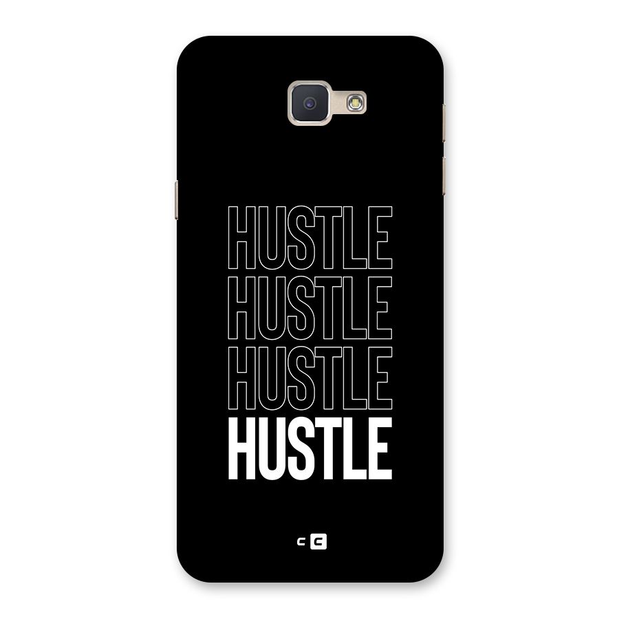 Hustle Hustle Hustle Back Case for Galaxy J5 Prime