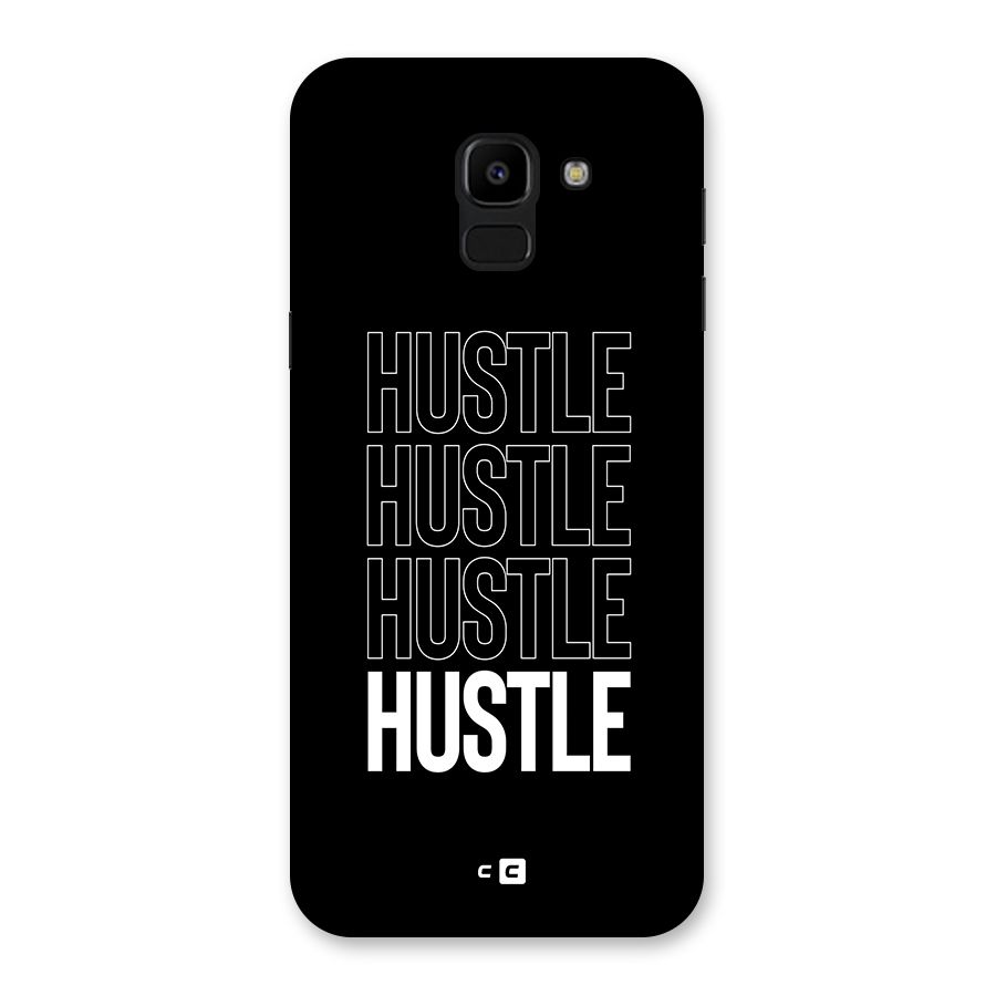 Hustle Hustle Hustle Back Case for Galaxy J6