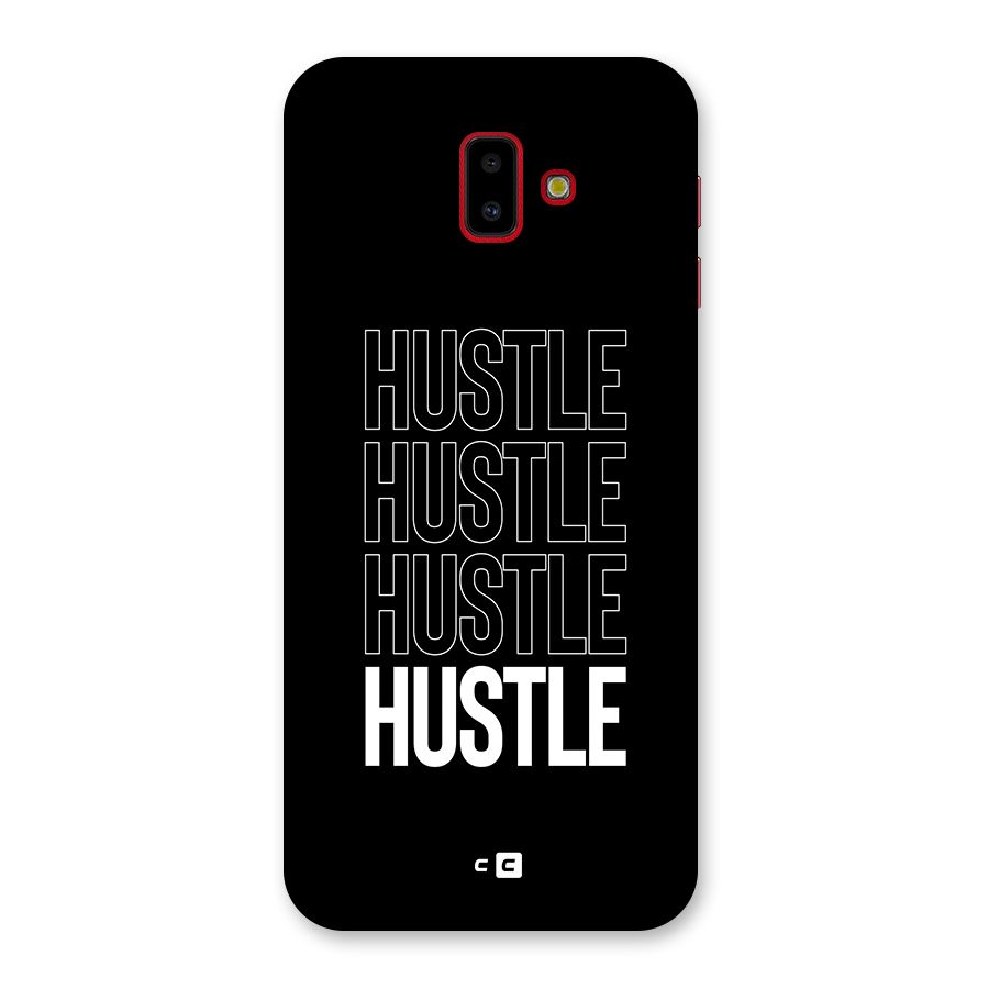 Hustle Hustle Hustle Back Case for Galaxy J6 Plus