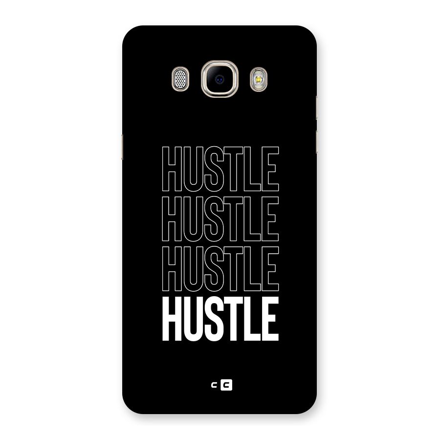 Hustle Hustle Hustle Back Case for Galaxy J7 2016