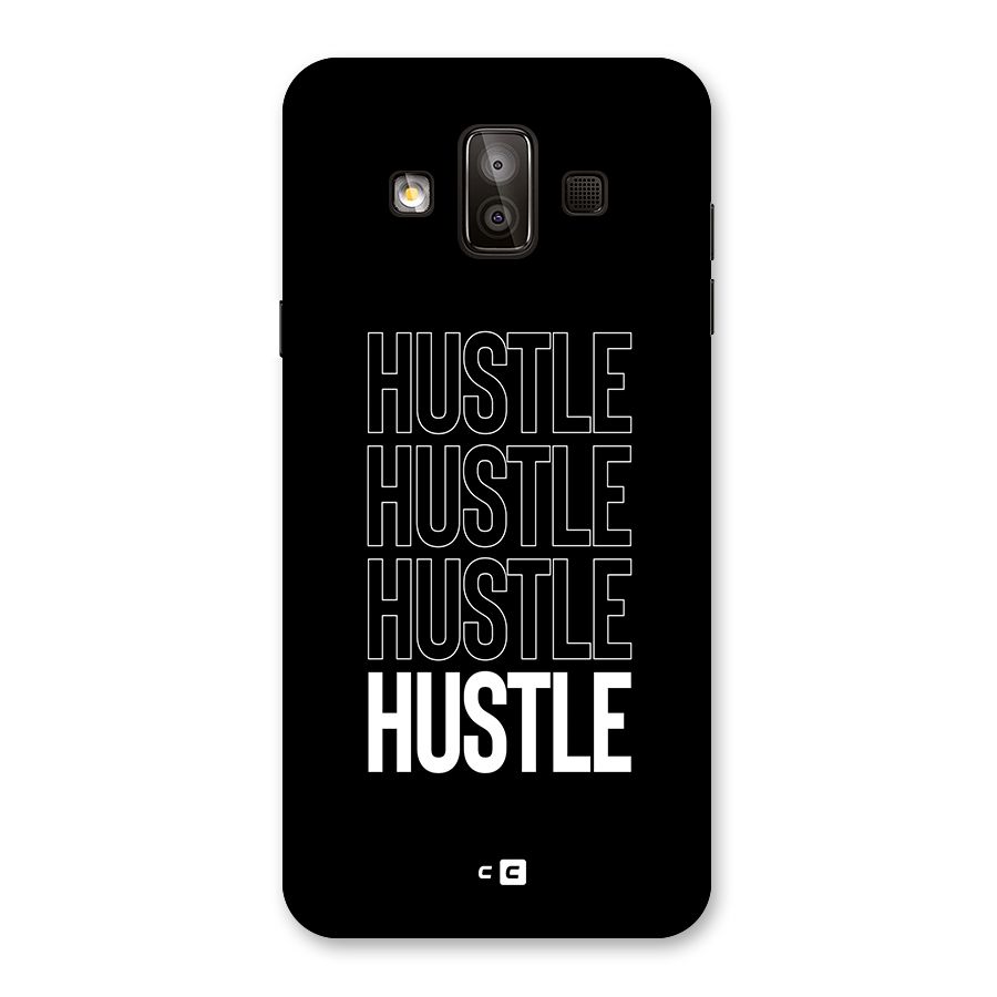 Hustle Hustle Hustle Back Case for Galaxy J7 Duo