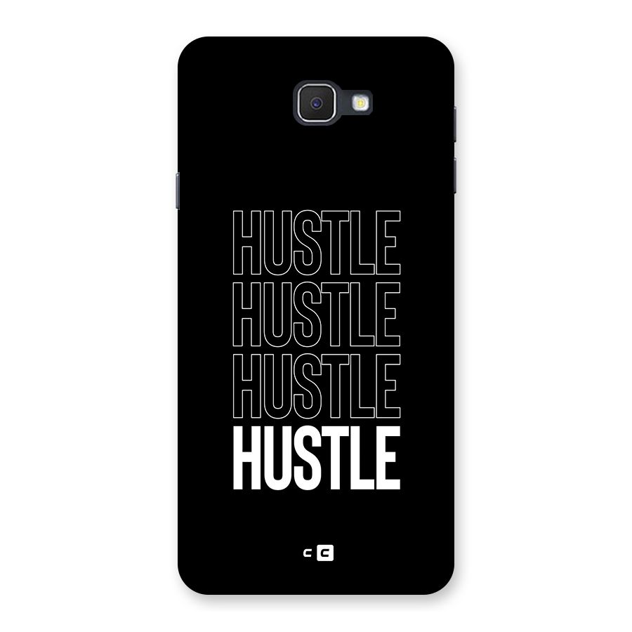 Hustle Hustle Hustle Back Case for Galaxy J7 Prime
