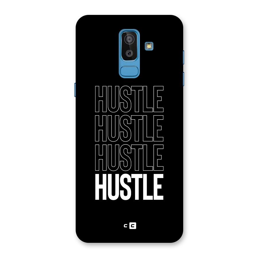Hustle Hustle Hustle Back Case for Galaxy J8