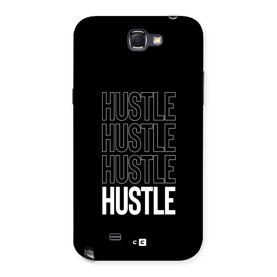 Hustle Hustle Hustle Back Case for Galaxy Note 2