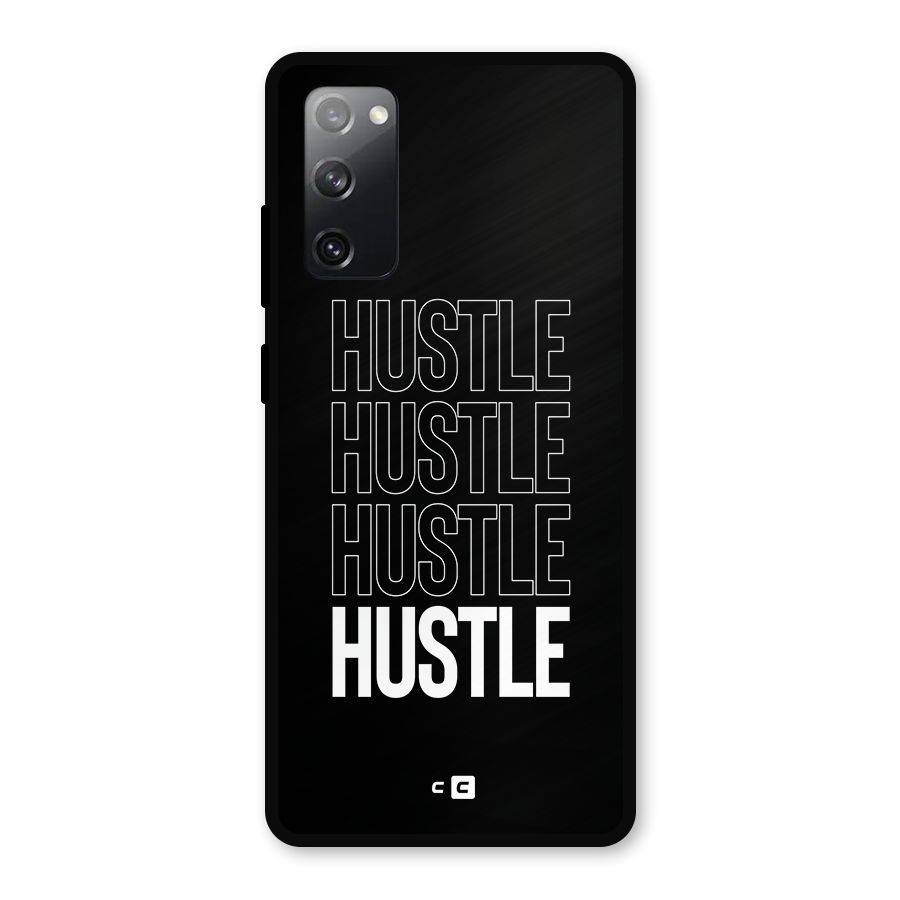 Hustle Hustle Hustle Metal Back Case for Galaxy S20 FE 5G