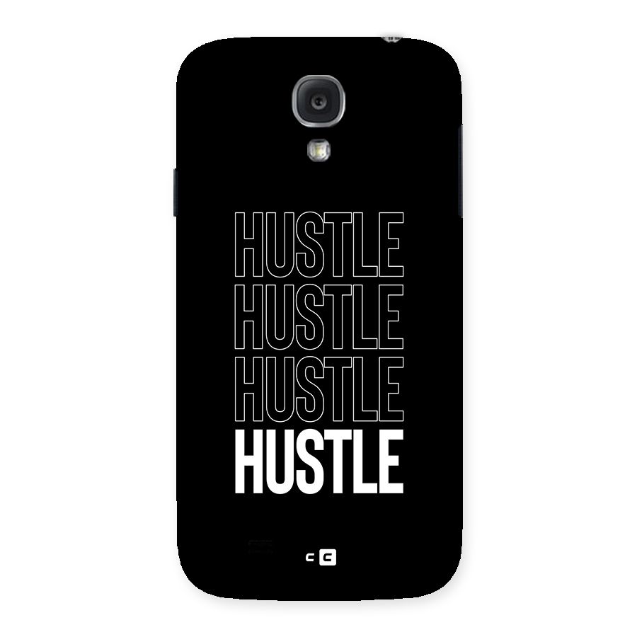 Hustle Hustle Hustle Back Case for Galaxy S4