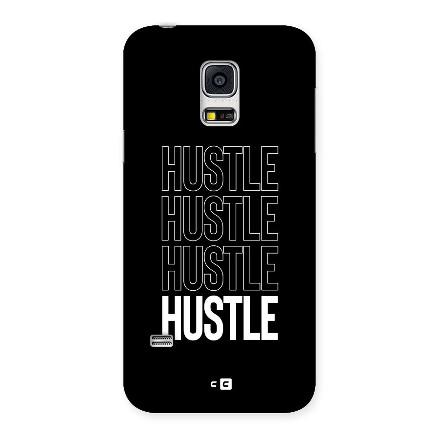 Hustle Hustle Hustle Back Case for Galaxy S5 Mini