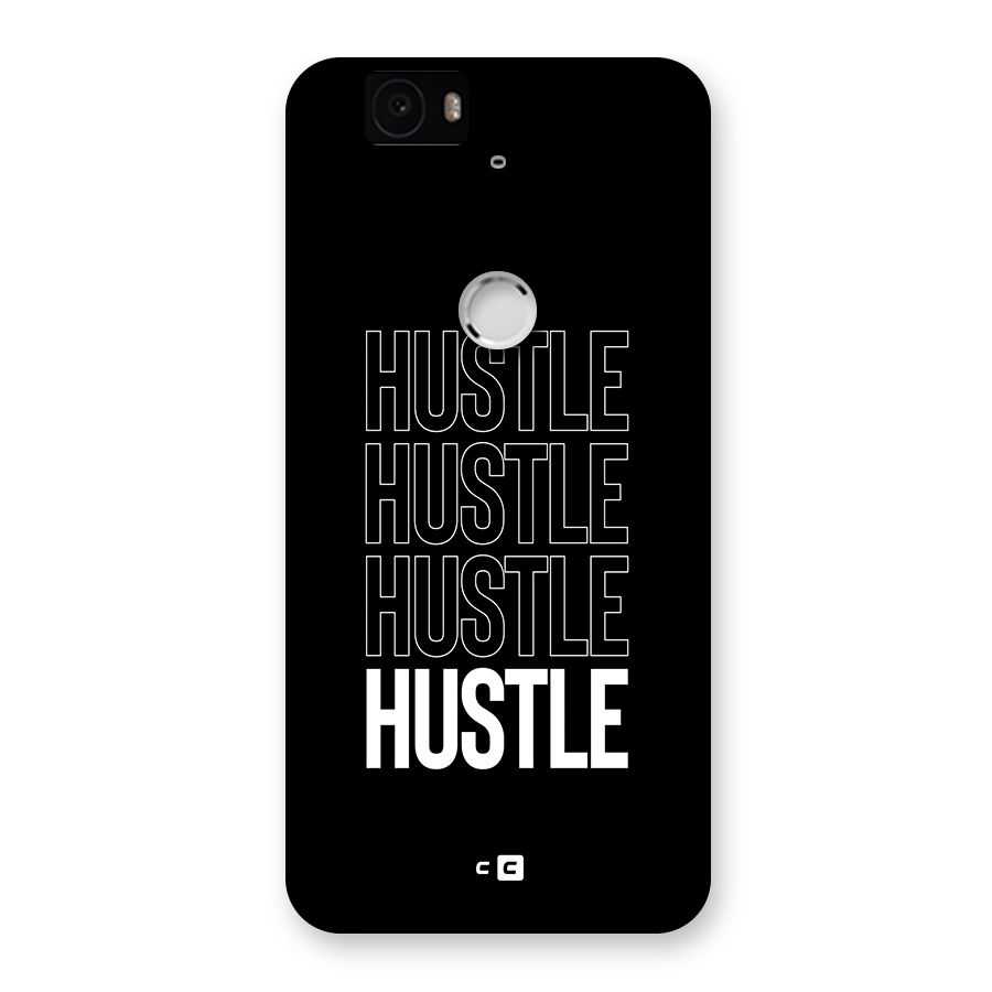 Hustle Hustle Hustle Back Case for Google Nexus 6P