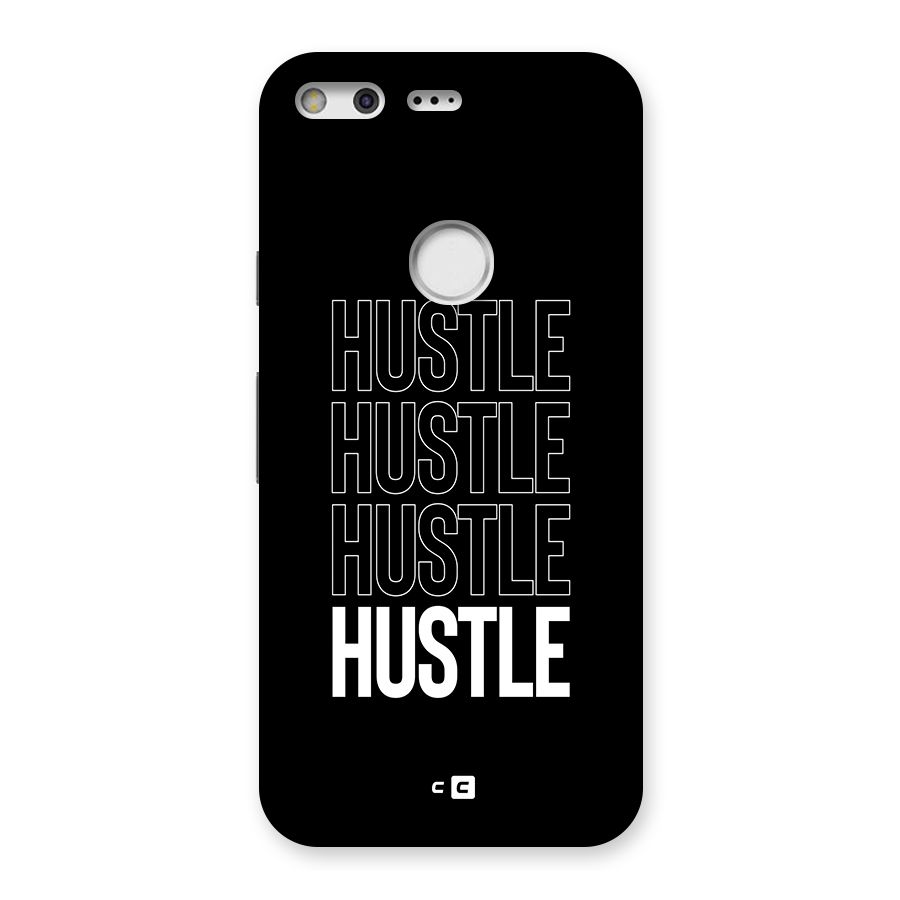 Hustle Hustle Hustle Back Case for Google Pixel