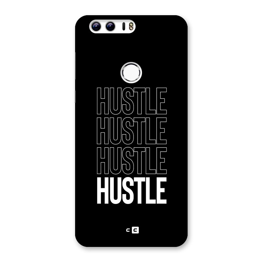Hustle Hustle Hustle Back Case for Honor 8
