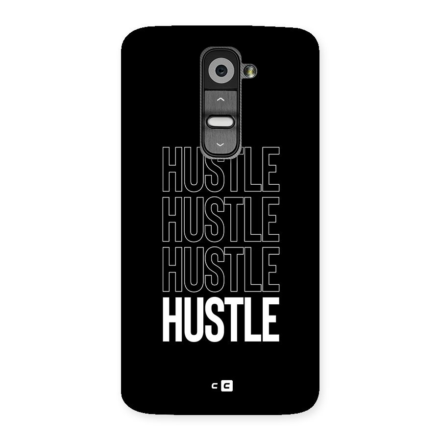 Hustle Hustle Hustle Back Case for LG G2