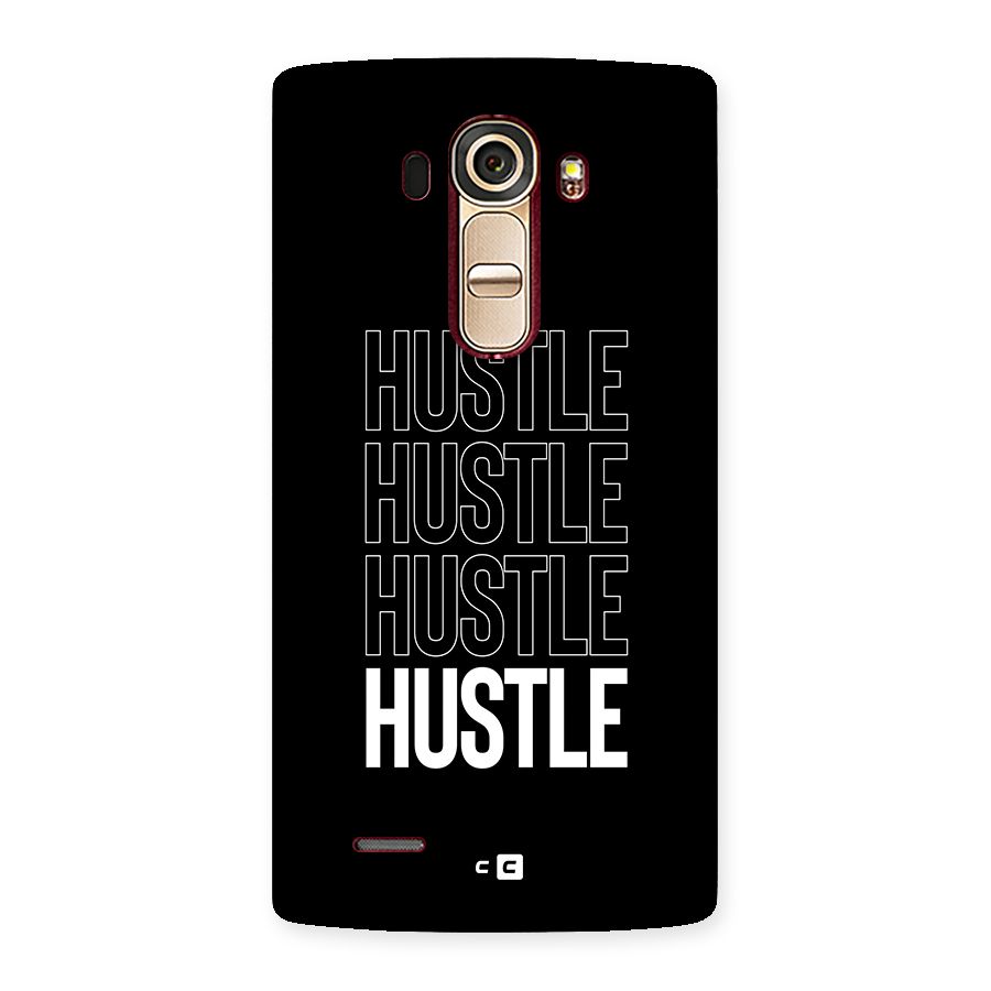 Hustle Hustle Hustle Back Case for LG G4