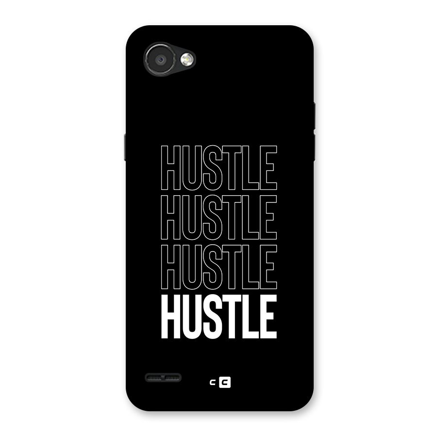 Hustle Hustle Hustle Back Case for LG Q6