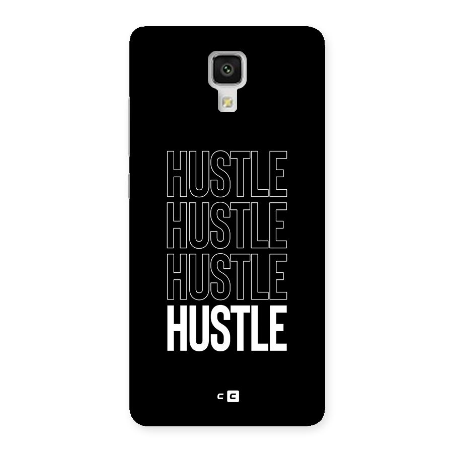 Hustle Hustle Hustle Back Case for Mi4