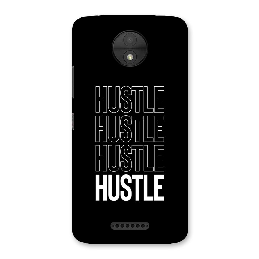 Hustle Hustle Hustle Back Case for Moto C