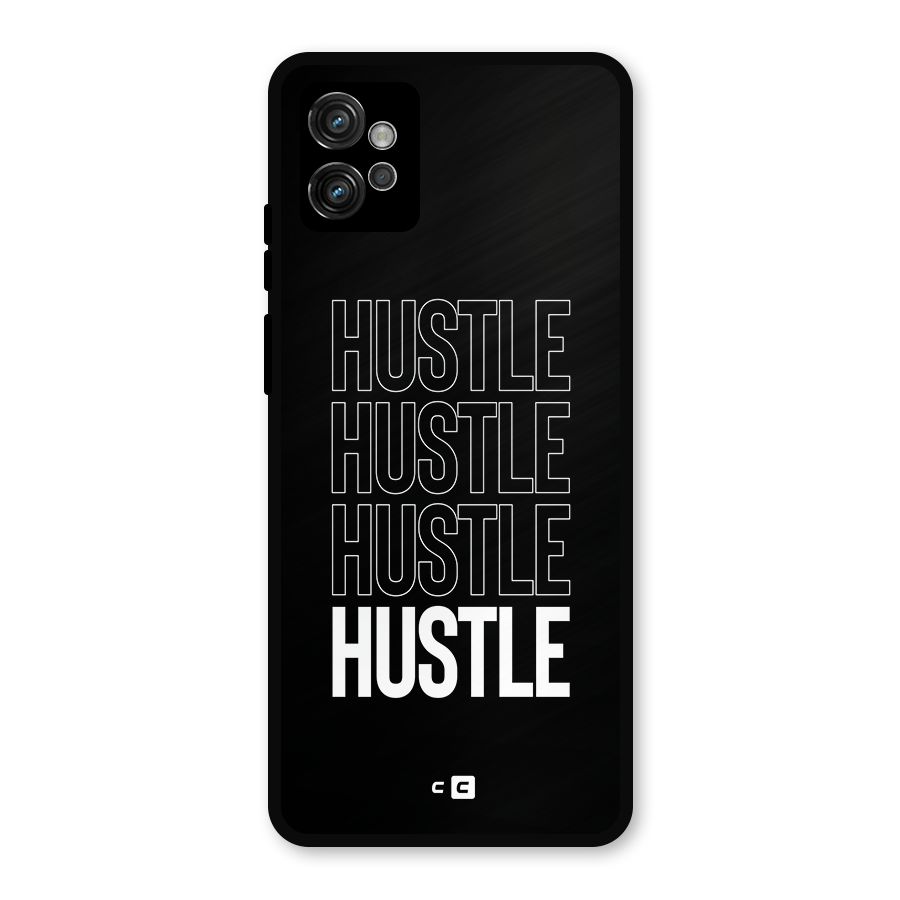 Hustle Hustle Hustle Metal Back Case for Moto G32