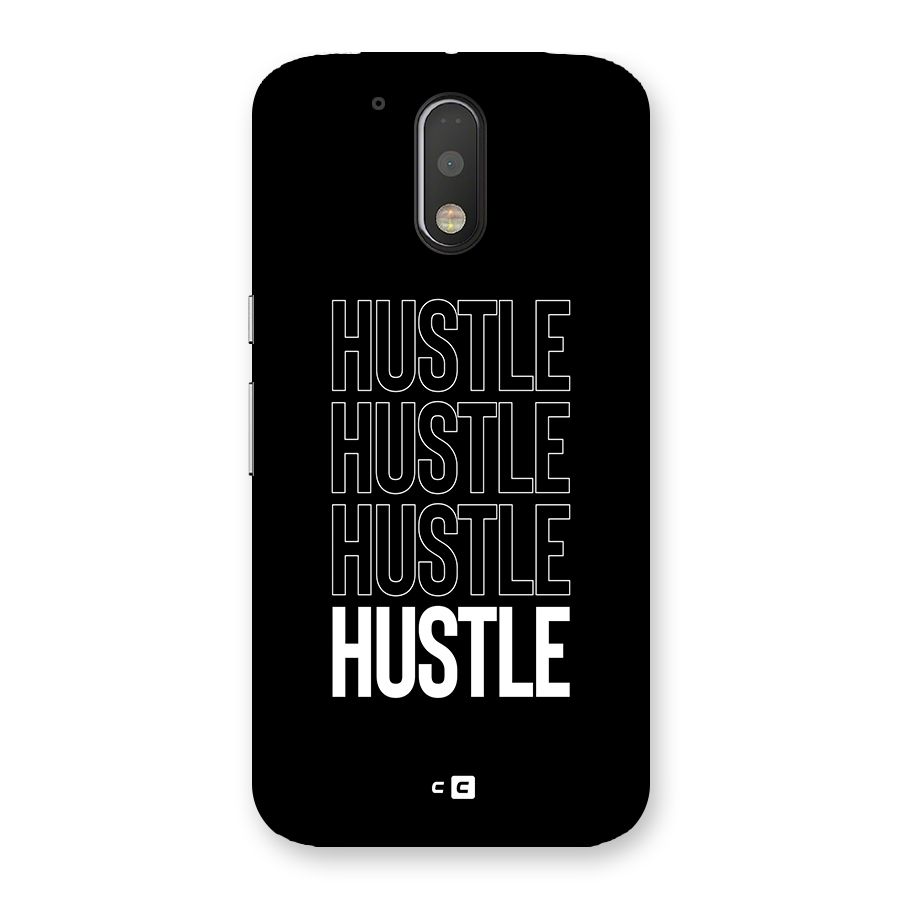 Hustle Hustle Hustle Back Case for Moto G4 Plus