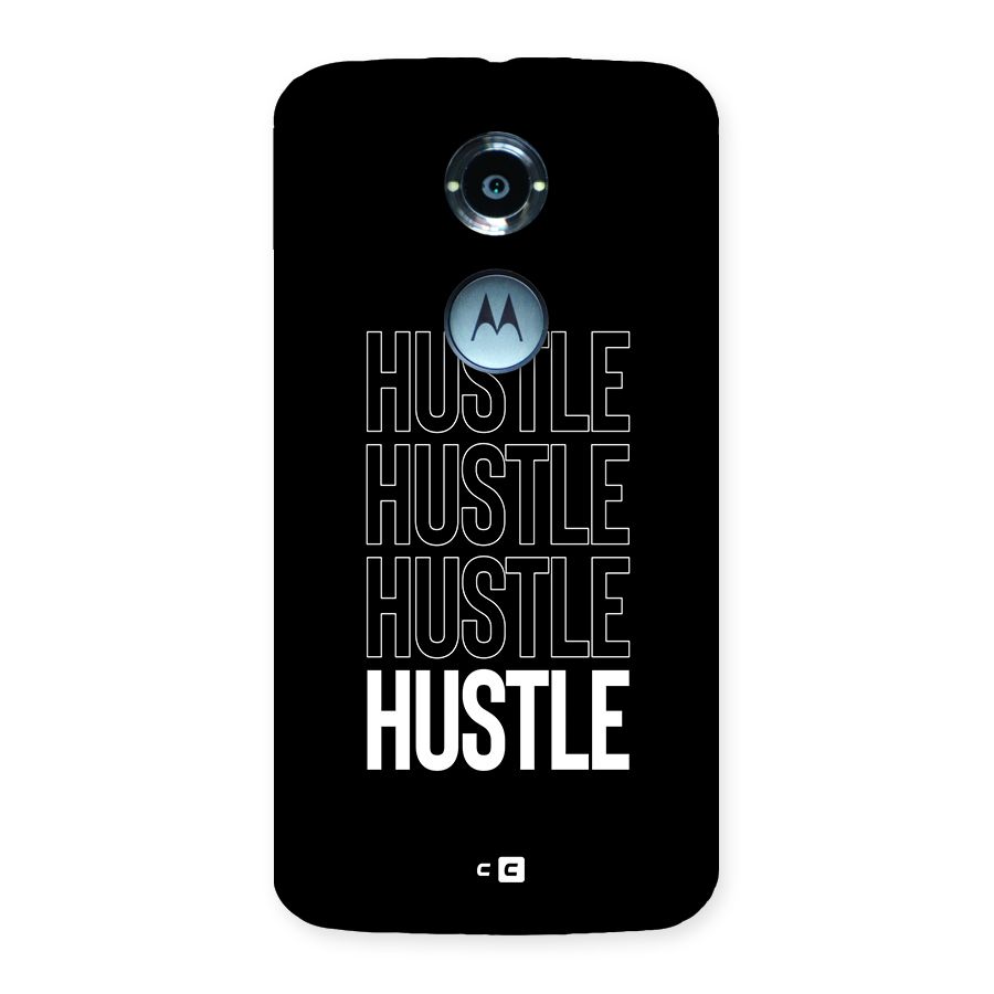Hustle Hustle Hustle Back Case for Moto X2