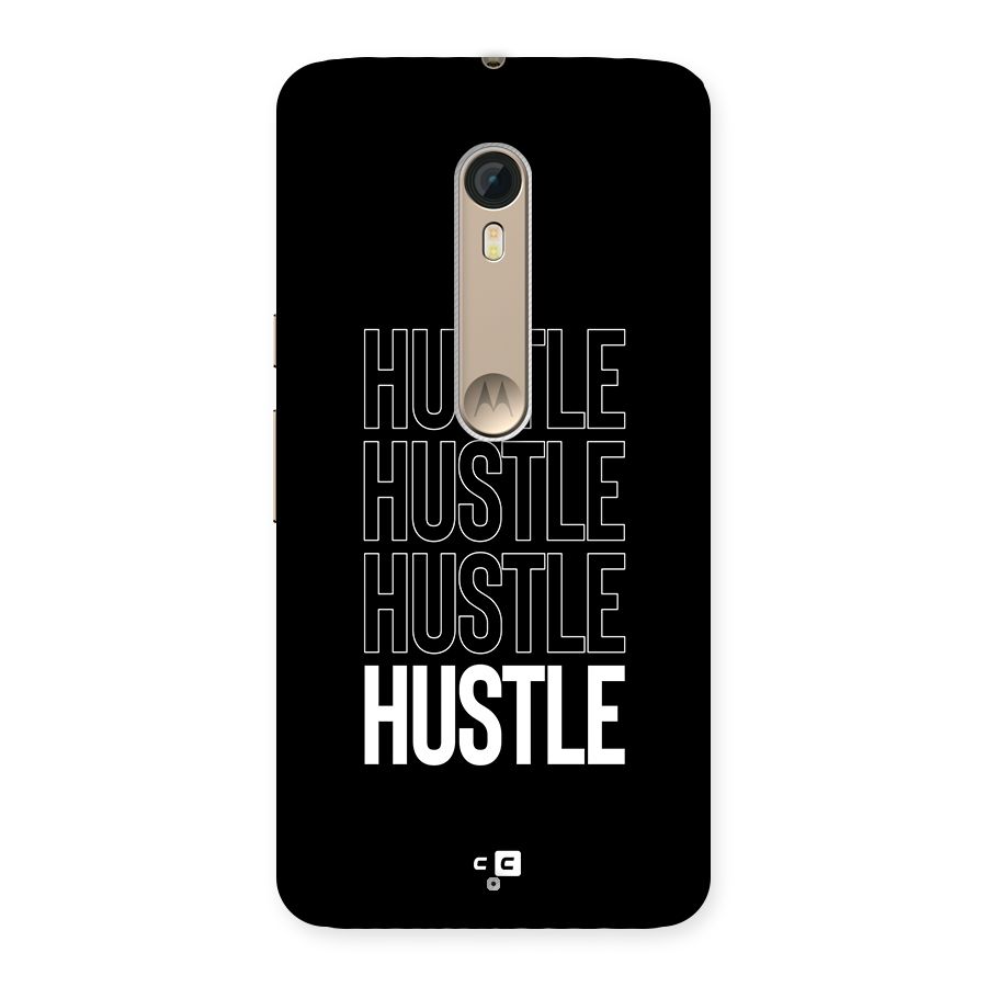Hustle Hustle Hustle Back Case for Moto X Style