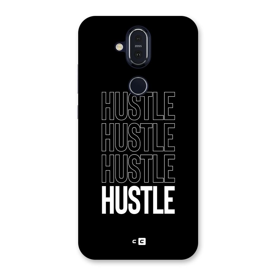 Hustle Hustle Hustle Back Case for Nokia 8.1