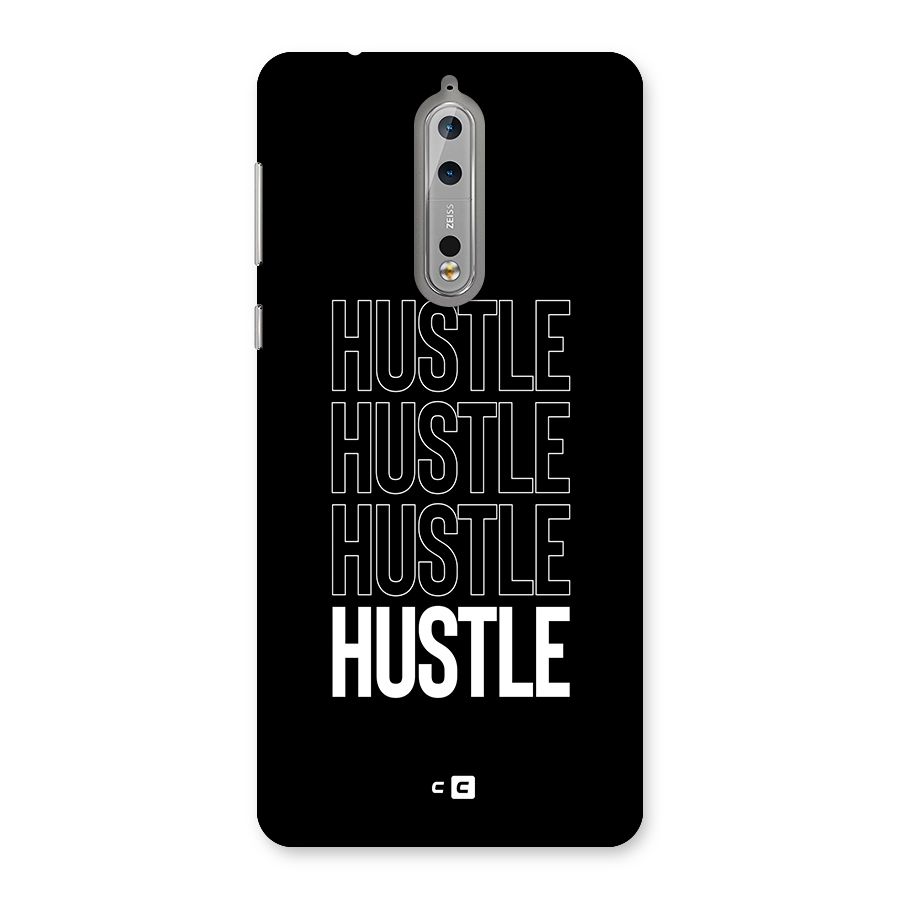 Hustle Hustle Hustle Back Case for Nokia 8
