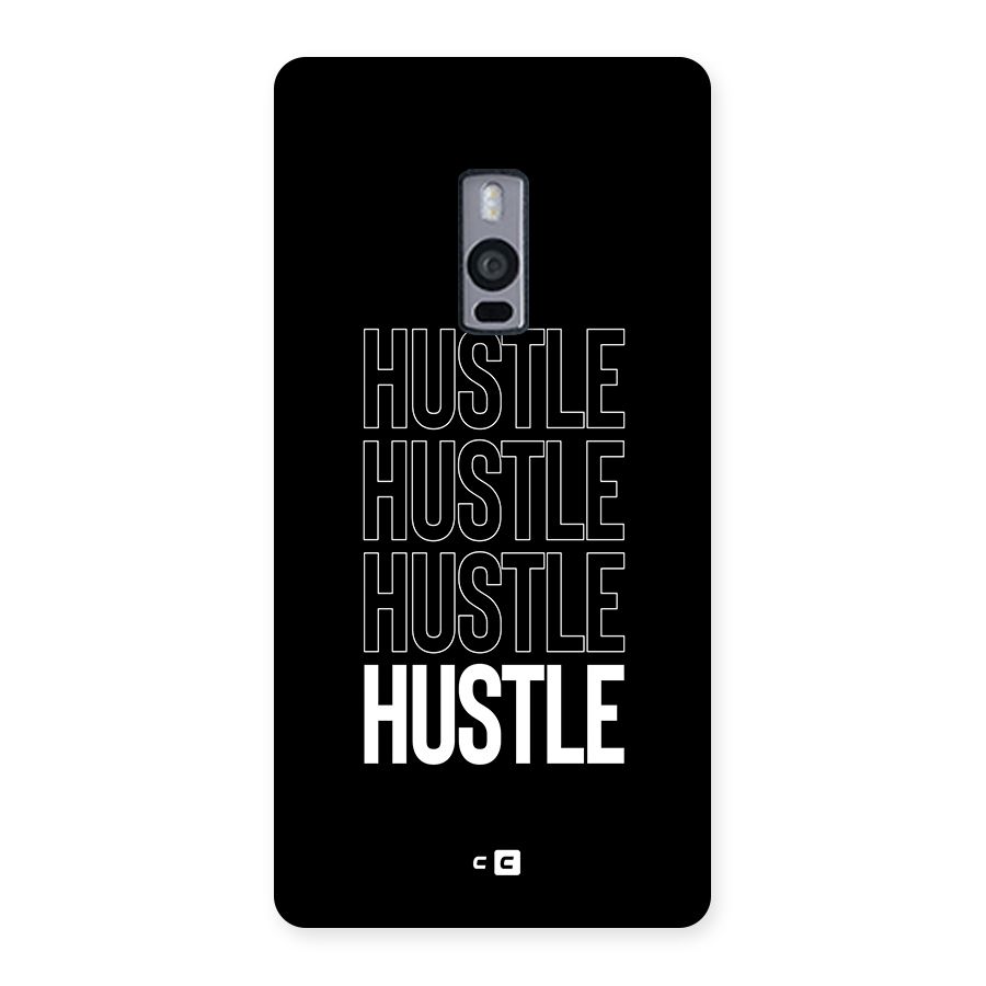 Hustle Hustle Hustle Back Case for OnePlus 2