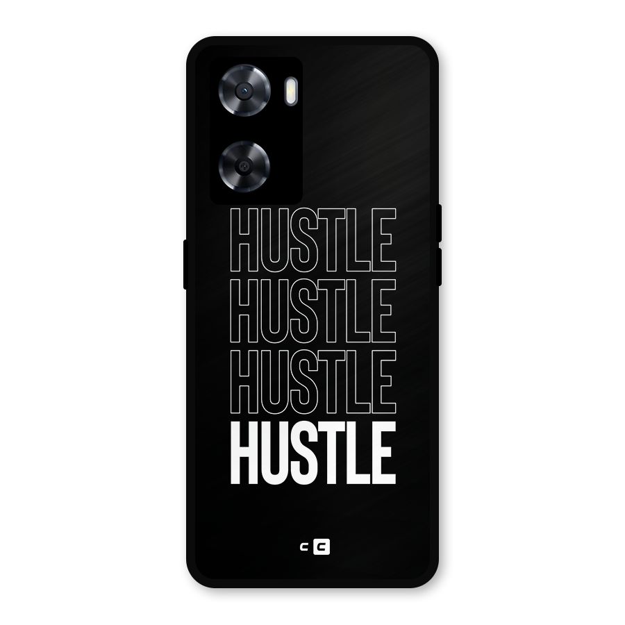 Hustle Hustle Hustle Metal Back Case for Oppo A77