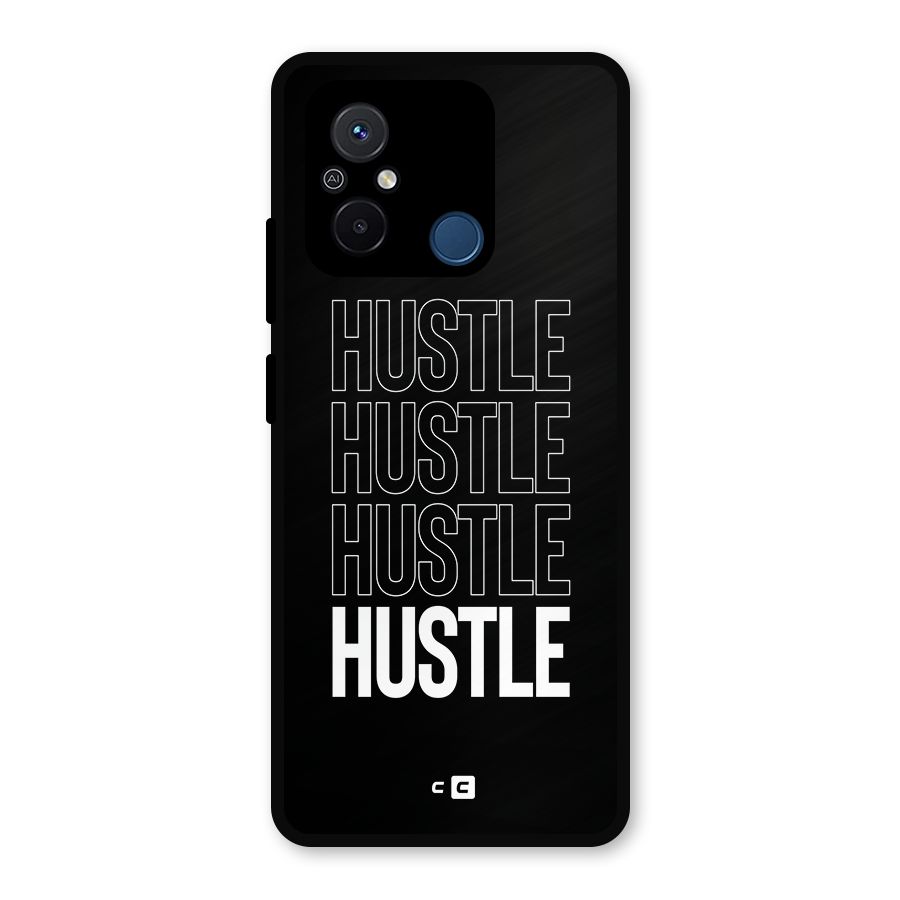 Hustle Hustle Hustle Metal Back Case for Redmi 12C