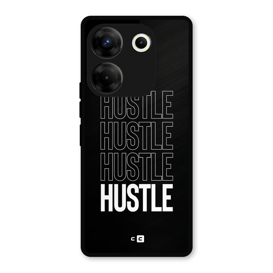 Hustle Hustle Hustle Metal Back Case for Tecno Camon 20 Pro