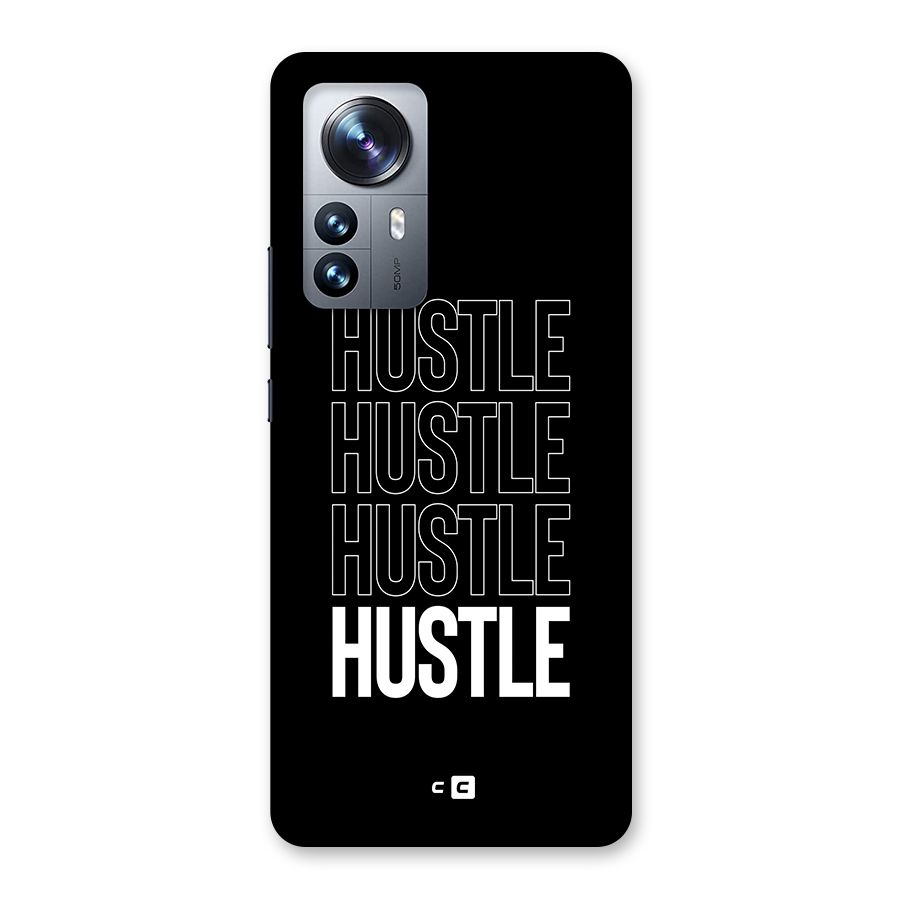 Hustle Hustle Hustle Back Case for Xiaomi 12 Pro