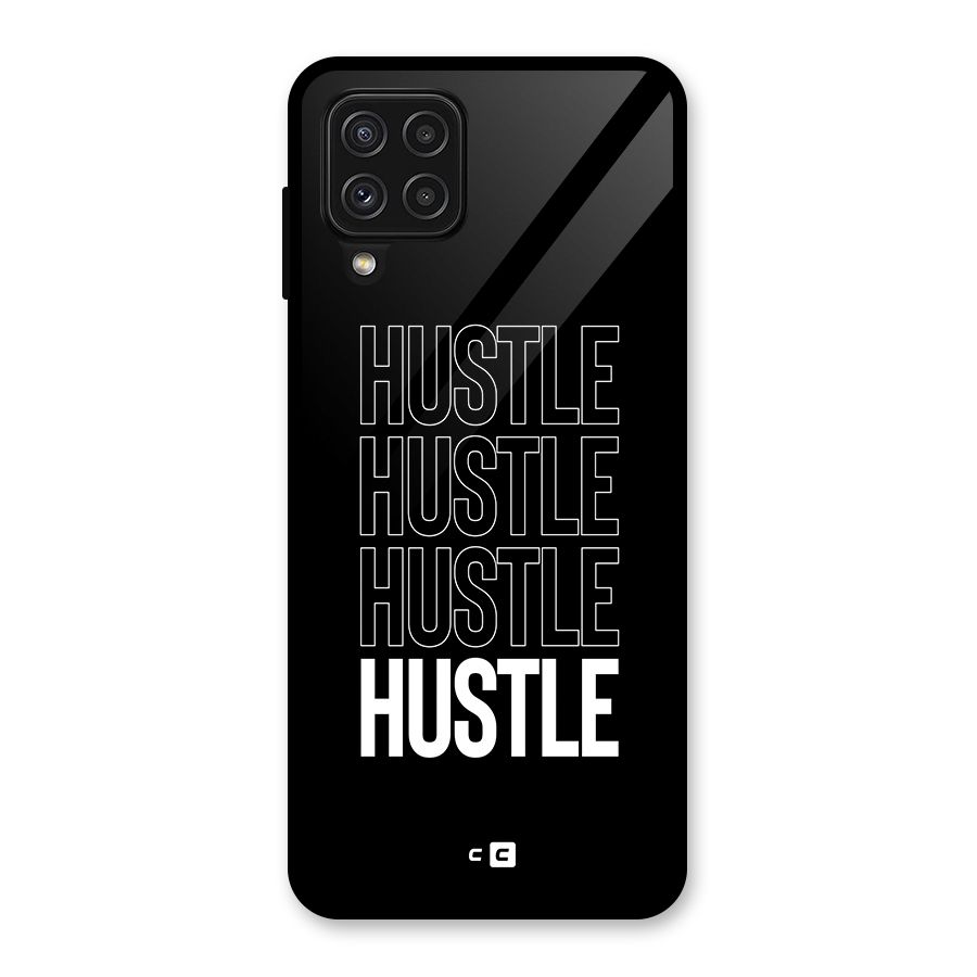 Hustle Hustle Hustle Glass Back Case for Galaxy A22 4G